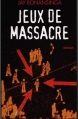 Couverture Jeux de massacre Editions France Loisirs 1998