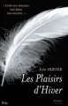 Couverture Pleasures, tome 1 : Les Plaisirs d'Hiver Editions City 2014