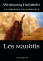 Couverture La chronique des Immortels, tome 8 : Les Maudits Editions L'Atalante (La Dentelle du cygne) 2011
