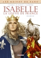 Couverture Les reines de sang : Isabelle : La Louve de France, tome 2 Editions Delcourt (Histoire & histoires) 2014