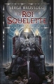 Couverture Le roi squelette, intégrale Editions Bragelonne 2014