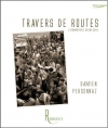 Couverture Travers de routes Editions de La Rémanence 2014
