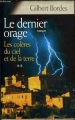 Couverture Les colères du ciel et de la terre, tome 2 : Le dernier orage Editions France Loisirs 2006