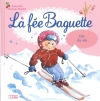 Couverture La fée Baguette fait du ski Editions Lito 2014