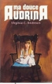 Couverture Audrina, tome 1 : Ma douce Audrina Editions France Loisirs 1988