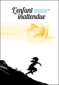 Couverture L'enfant inattendue Editions Çà et là (Longues distances) 2014