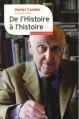 Couverture De l'Histoire à l'histoire Editions Gallimard  (Témoins) 2013