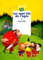 Couverture Les sept fils de l'ogre Editions Rageot (Cascade) 1999