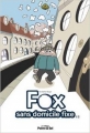 Couverture Fox sans domicile fixe, tome 1 Editions Poivre & Sel (Romarin) 2011