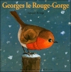 Couverture Georges le Rouge-Gorge Editions Gallimard  (Jeunesse - Giboulées) 1999