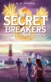 Couverture Secret Breakers : À l'école des décrypteurs, tome 4 : La Tour des Vents Editions Hachette 2014