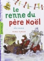 Couverture Le renne du Père Noël Editions Milan (Poche - Benjamin - Quelle rigolade !) 2014