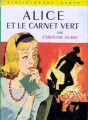 Couverture Alice et le carnet vert Editions Hachette (Bibliothèque Verte) 1964