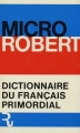 Couverture Dictionnaire du français primordial Editions Le Robert 1971