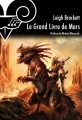 Couverture Le Grand Livre de Mars Editions Le Bélial' 2014