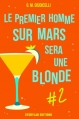 Couverture Le premier homme sur Mars sera une blonde, tome 2 Editions StoryLab 2014