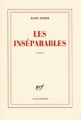 Couverture Les Inséparables Editions Gallimard  (Blanche) 2008