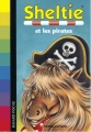 Couverture Sheltie et les pirates Editions Bayard (Poche) 2006