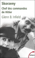 Couverture Skorzeny : Chef des commandos de Hitler Editions Perrin (Tempus) 2012