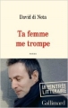 Couverture Ta femme me trompe Editions Gallimard  (L'infini) 2013