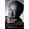 Couverture Jacques Verges L'ultime plaidoyer Editions de l'Aube 2014