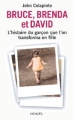 Couverture Bruce, Brenda et David, l'histoire du garçon que l'on transforma en fille Editions Denoël 2014