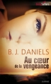 Couverture Au coeur de la vengeance Editions Harlequin (Best sellers - Suspense) 2015