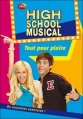 Couverture High School Musical, tome 8 : Tout pour plaire Editions Hachette (Bibliothèque Rose) 2009