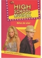 Couverture High School Musical, tome 11 : Rêve de star Editions Hachette (Bibliothèque Rose) 2009