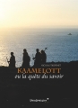 Couverture Kaamelott ou la quête du savoir Editions Vendémiaire 2014