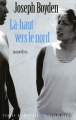 Couverture Là-haut vers le nord Editions Albin Michel (Terres d'Amérique) 2008