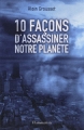 Couverture 10 façons d'assassiner notre planète Editions Flammarion (Tribal) 2011