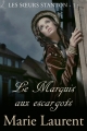 Couverture Les Soeurs Stanton, tome 1 : Le Marquis aux Escargots Editions Laska 2014