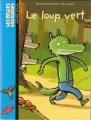 Couverture Le loup vert Editions Bayard (Les belles histoires) 2004