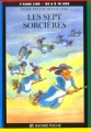 Couverture Les Sept Sorcières Editions Bayard (Poche - J'aime lire) 1991