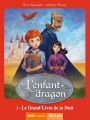 Couverture L'enfant-dragon, tome 2 : Le grand livre de la nuit Editions Auzou  (Pas à pas) 2013