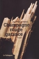Couverture Champagne rouge garance Editions Le Pythagore 2010