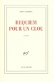 Couverture Requiem pour un clou Editions Gallimard  (Blanche) 2004