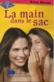 Couverture La main dans le sac Editions de la Seine (Je sais & alors !) 2006