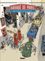 Couverture Garage de Paris, tome 1 : Dix histoires de voitures populaires Editions Glénat (Plein gaz) 2014