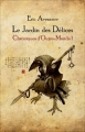 Couverture Chroniques d'Outre-Monde, tome 1 : Le jardin des délices Editions Autoédité 2013