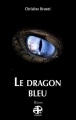 Couverture Le dragon bleu Editions du Pierregord (Encre Rouge) 2012