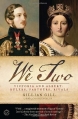 Couverture We Two : Victoria and Albert : Rulers, Partners, Rivals Editions Ballantine Books 2009