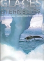 Couverture Glaces éternelles : À la découverte de l'immensité des régions polaires Editions Parragon 2008
