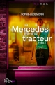 Couverture Ma Mercedes contre un tracteur, tome 2 Editions Andara 2014