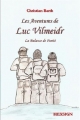 Couverture Les Aventures de Luc Vilmeidr, tome 1 : La Balance de Parité Editions Hexsign 2010