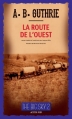 Couverture The Big Sky, tome 2 : La Route de l'Ouest Editions Actes Sud (L'Ouest, le vrai) 2014