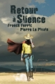 Couverture Retour à Silence Editions du Riez (Graffics) 2015