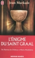 Couverture L'Énigme du Saint Graal, de Rennes-le-Château à Marie-Madeleine Editions J'ai Lu 2005