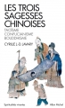 Couverture Les trois sagesses chinoises Editions Albin Michel 2012
